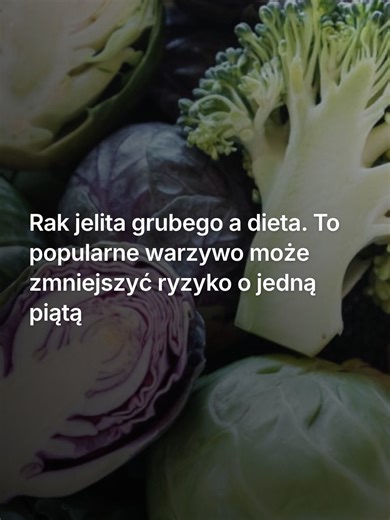 To jedno popularne warzywo może realnie zmniejszyć ryzyko raka jelita grubego. 🥦 Badania pokazują, że warzywa kapustne – takie jak brokuły, kalafior czy brukselka – mogą obniżyć ryzyko zachorowania nawet o około 20 proc. Wszystko dzięki związkom bioaktywnym i przeciwutleniaczom, które wspierają organizm i pomagają ograniczać procesy sprzyjające rozwojowi nowotworów. To kolejny dowód na to, że codzienne wybory na talerzu mają ogromne znaczenie dla zdrowia jelit. Nawet niewielka porcja takich war