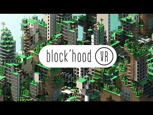 Blockhood VR Launch Trailer