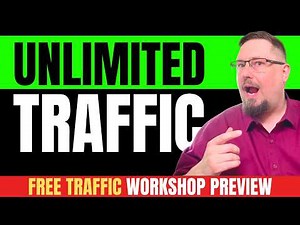 UNLIMITED TRAFFIC: Untapped Traffic Sources for 2025 (Free Workshop Preview)