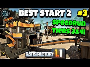 Speed Running Tiers 3 & 4! Basic Steel! Satisfactory 1.1 Best Start 2 #3