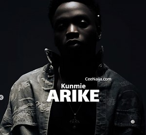 DOWNLOAD SONG: Kunmie - Arike (Mp3 & Lyrics) | CeeNaija