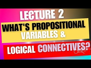 Why we use propositional variables?| Types of logical connectives Symbols