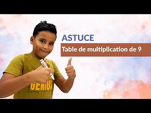 Astuce: Table de multiplication de 9