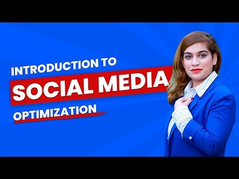 Introduction to Social Media Optimization | Social Media Marketing Training