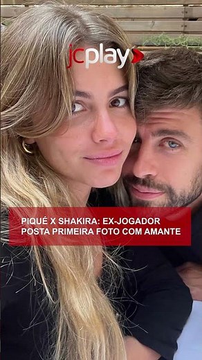 PIQUÉ X SHAKIRA: ex-jogador posta primeira FOTO com amante