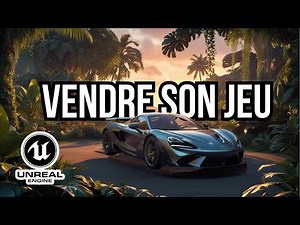Faire 10 000€ avec son premier jeu | Unreal Engine 5