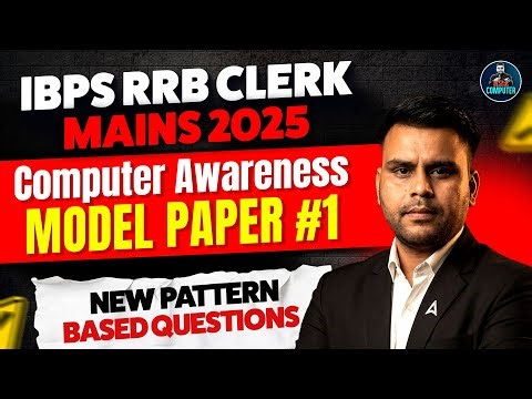 IBPS RRB Clerk Mains 2025 | Computer Awareness | Model Paper #1 | New Pattern Based Questions