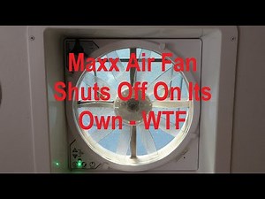 Maxx Air 7500K Fan Shuts Off Problem - How To Reset But No Fix
