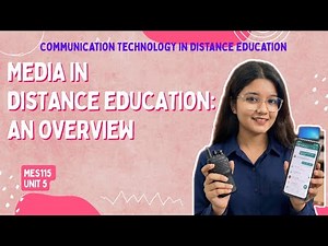 Media in Distance Education: An Overview | IGNOU | MES115 | Communication in Distance Education |