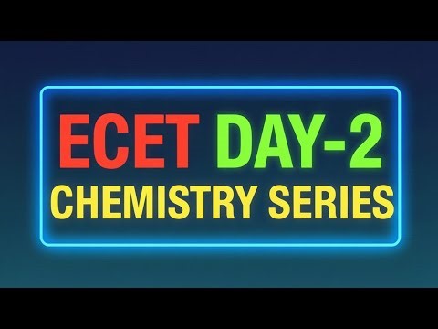 ECET Chemistry Day-2 🎯💥| Complete Basics to PYQs | Score 25/25 Easy Explanation 🔥 #ecet #ecet2026 
