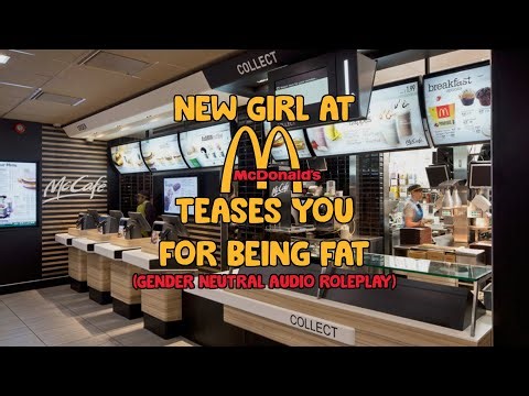 [18+] New Girl at McDonalds Teases You For Being Fat [Gender Neutral Weight Gain roleplay audio]