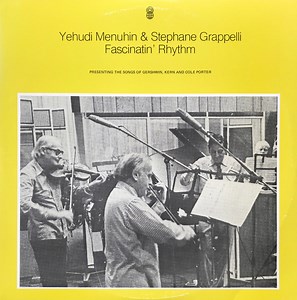 Yehudi Menuhin & Stephane Grappelli - Fascinatin' Rhythm
