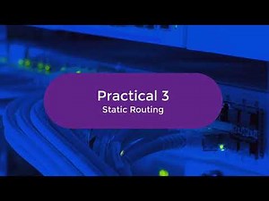 Practical 3 Static Routing