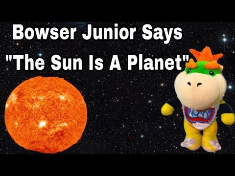 Bowser Junior Says “The Sun Is A Planet” Compilation ￼
