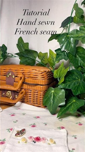 Hand sewn French seam & backstitch tutorial 🌸🪡 descriptions included ♥️ will complete soon #sewing