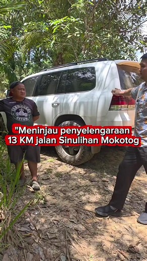 Meninjaj Penyelengaraan 13 KM Jalan Sinulihan Mokotog.