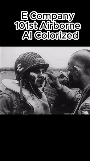 Easy Company — 101st Airborne Division Animated & Colorized by AI