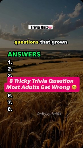 8 Tricky Trivia Question Most Adults Get Wrong 😬 #quiz #dailyquiz404 #dailyquiz | Daily.quiz404