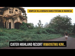 DULUNYA RESOR MEWAH, KINI JADI VILLA-VILLA ANGKER?? | Ciater Highland Resort Subang