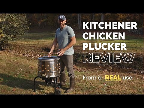 Kitchener Chicken Plucker Review: Is It Worth It?