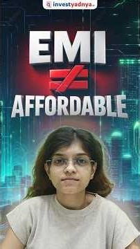 EMIs are not Affordable, they're Addictive