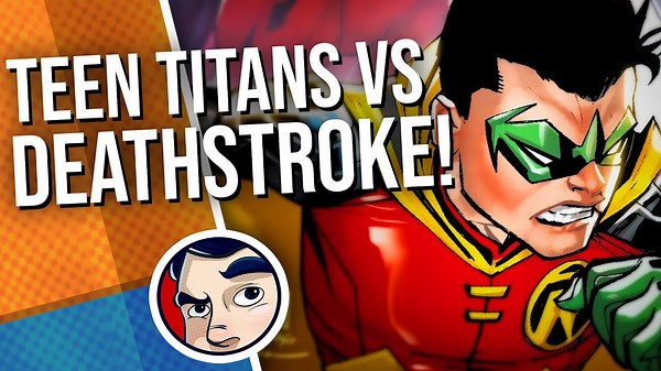 Teen Titans "VS Deathstroke, No More Robin..." - Complete Story | Comicstorian