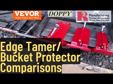 Tractor Edge Tamer / Bucket Protector Comparisons