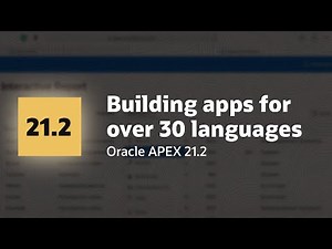 Building Apps for over 30 languages in Oracle APEX 21.2!
