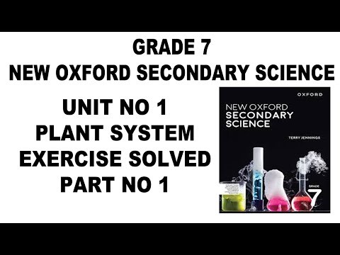 Grade 7 New Oxford Secondary Science Unit 1 Plant System Exercise Part 1