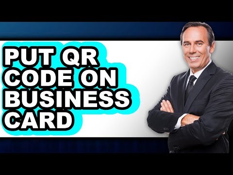How to Put Qr Code on Business Card - Full Guide