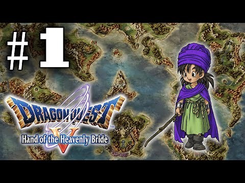 Let's Play Dragon Quest V #1 - Hand of the Heavenly Bride