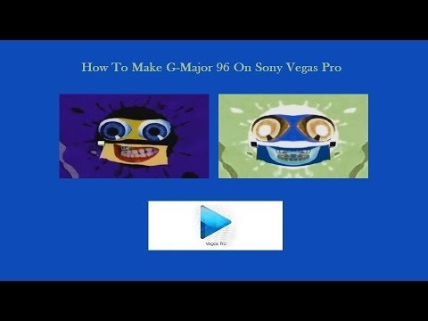 How To Make G-Major 96 On Sony Vegas Pro