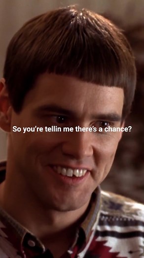 “So youre telling me there's a chance?” #jimcarrey #comedy #funnyvideos #cinephile #moviestagram #movieclips #dumbanddumber