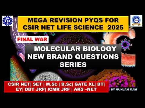 CSIRNET LIFESCIENCE DEC.2025 QUESTION PRECTICE SERIES||TOP 50 MCQ FOR CSIRNET DEC.2025 |PYQ ANALYSIS