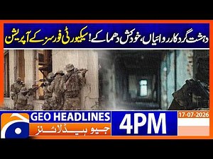 Security Forces Launch Operations After Terror Attacks & Suicide Bombings | 4PM Headlines Geo News