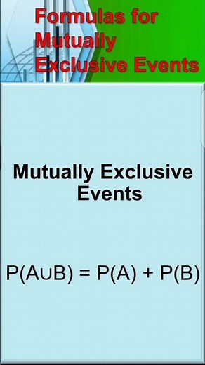 Probability/ Formula for Mutually Exclusive Events/ B. Statistics