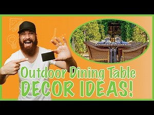 Outdoor Dining Table Decor Ideas | Decoration of Garden Tables | Themed Centerpieces & Modern Color