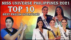 293K views · 4.7K reactions | MISS UNIVERSE PHILIPPINES 2021 TOP 10 | BEST PRELIMINARY INTERVIEWS The first part of the preliminary competition of Miss Universe Philippines 2021 happened last night starting with the Interviews. I have personally selected my Top 10 Best Performers. Let's see if we have the same favorites. #MissUniversePhilippines #MissUniversePhilippines2021 | Analyzing Pageants with Alvin Sebetero | Facebook