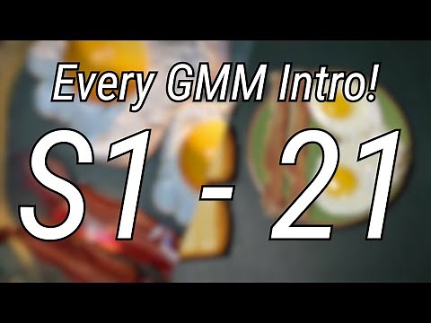 Every GMM Intro Season 1-21 Including the NEW 2022 Intro!