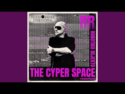CYPER SPACE reworked