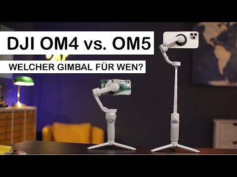 DJI OM5 vs. OM4 (SE) - welcher Smartphone-Gimbal ist besser?
