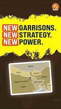 Siliguri Corridor: India’s Weakest Link or Strongest Shield?