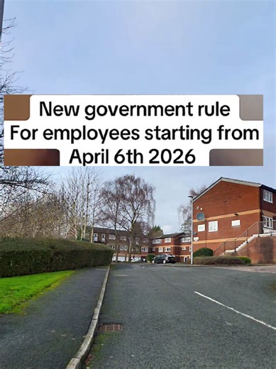 New Government Rules for Employees in the UK Starting April 6, 2026