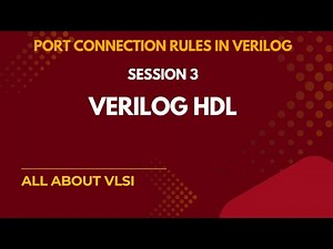 Port Connection Rules in Verilog | Connect by Order vs Connect by Name Explained