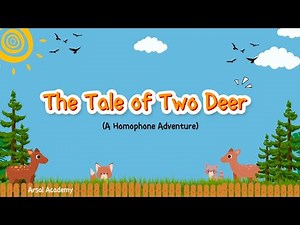 The Tale of Two Deer | A homophone adventure | Learn homophones through poem #poem