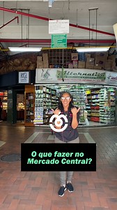 5 coisas que você precisa fazer no Mercado Central de Belo Horizonte | Mercado Central de Belo Horizonte