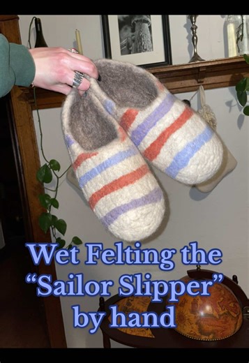 Wet Felting Unique Sailor Slippers by Hand