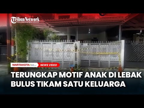 Terungkap Motif Anak di Lebak Bulus Tikam Satu Keluarga