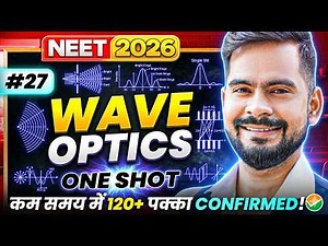 Complete Wave Optics One Shot 🔥| NEET 2026 Physics | ssp sir