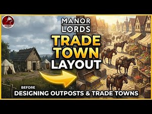 Manor Lords: Designing Outposts & Trade Towns